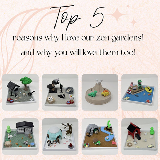 Top 5 reasons why you will love our zen gardens!